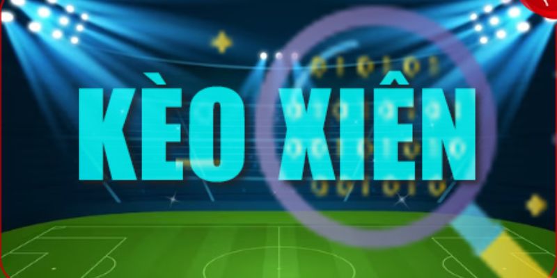 Lựa chọn đúng thời điểm để vào kèo xiên